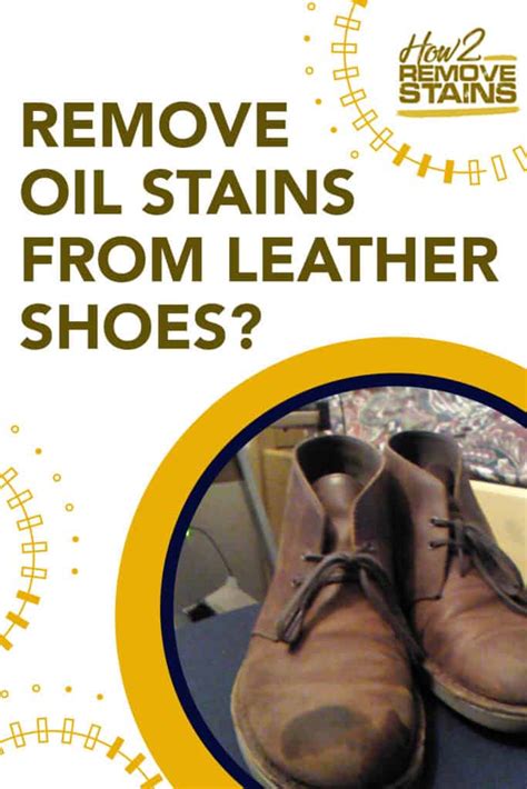 how to get oil out of leather chanel shoes|how to remove oil from shoes.